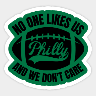 No One Likes Us And We Don't Care Sticker